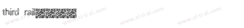 third rail字体转换